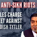 CBI probe revealed that on November 1, 1984, Tytler allegedly instigated, incited and provoked the mob assembled at Gurudwara Pul Bangash at Azad Market