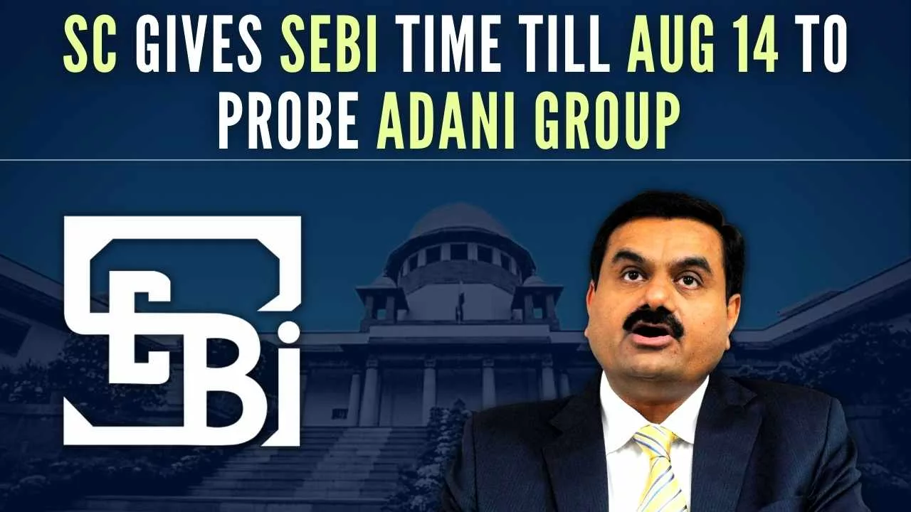 Taking up SEBI application, the SC bench told the regulator to file an updated report on August 14
