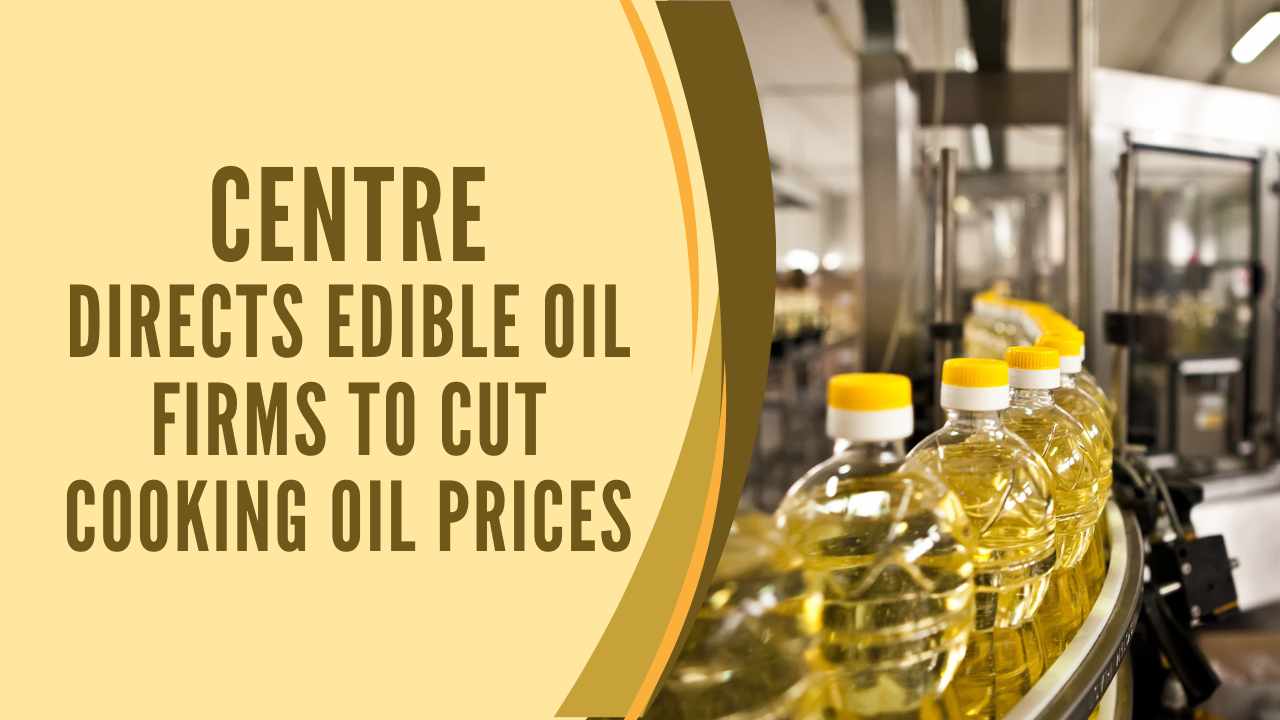 Centre Directs Edible Oil Industry to Pass on Benefits of Reduced