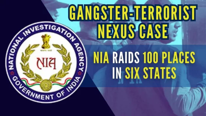 Searches were being carried out in Haryana, Punjab, Rajasthan, Uttar Pradesh, Uttarakhand and Madhya Pradesh in terror-narcotics smugglers-gangsters nexus cases