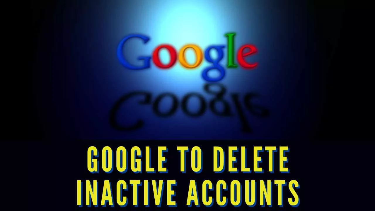 Can Google delete old Accounts?