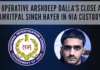 NIA sources said that Hayer was taken into custody from Delhi's Indira Gandhi International Airport and then taken to Chandigarh