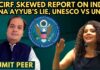 Another year, another skewed USCIRF report, taking pot-shots at Indian Democracy. Scam accused Rana Ayyub goes to UNESCO, claims she is talking at the UN General Assembly! Just how democratic is India? Are dissident voices stifled? Sumit Peer explains.