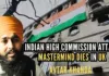 Avtar Singh Khanda was the principal orchestrator of violence at Indian High Commission in London & was handler of arrested Waris Punjab De chief Amritpal Singh