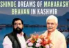 BJP leaders welcomed Eknath Shinde's proposal for setting up a Maharashtra Bhavan in J&K, said it would further cement ties