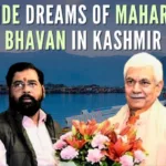 BJP leaders welcomed Eknath Shinde's proposal for setting up a Maharashtra Bhavan in J&K, said it would further cement ties