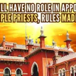 Madras HC ruling on appointment of Archakas: Will the court hold the same yardstick for say, Islam or Christianity?