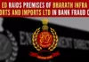 During the search operation immovable properties worth Rs.100 crore were unearthed and cash to the tune of Rs.14.5 lakhs was seized