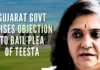 While opposing her bail plea, the state govt highlighted Teesta Setalvad's potential to tamper with evidence in the case related to the 2002 riots