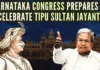 The issue of celebration of Tipu Jayanthi is likely to trigger another controversy and confrontation between Congress and BJP in Karnataka