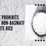 Non-Basmati white rice constitutes about 25 percent of total rice exported from the country