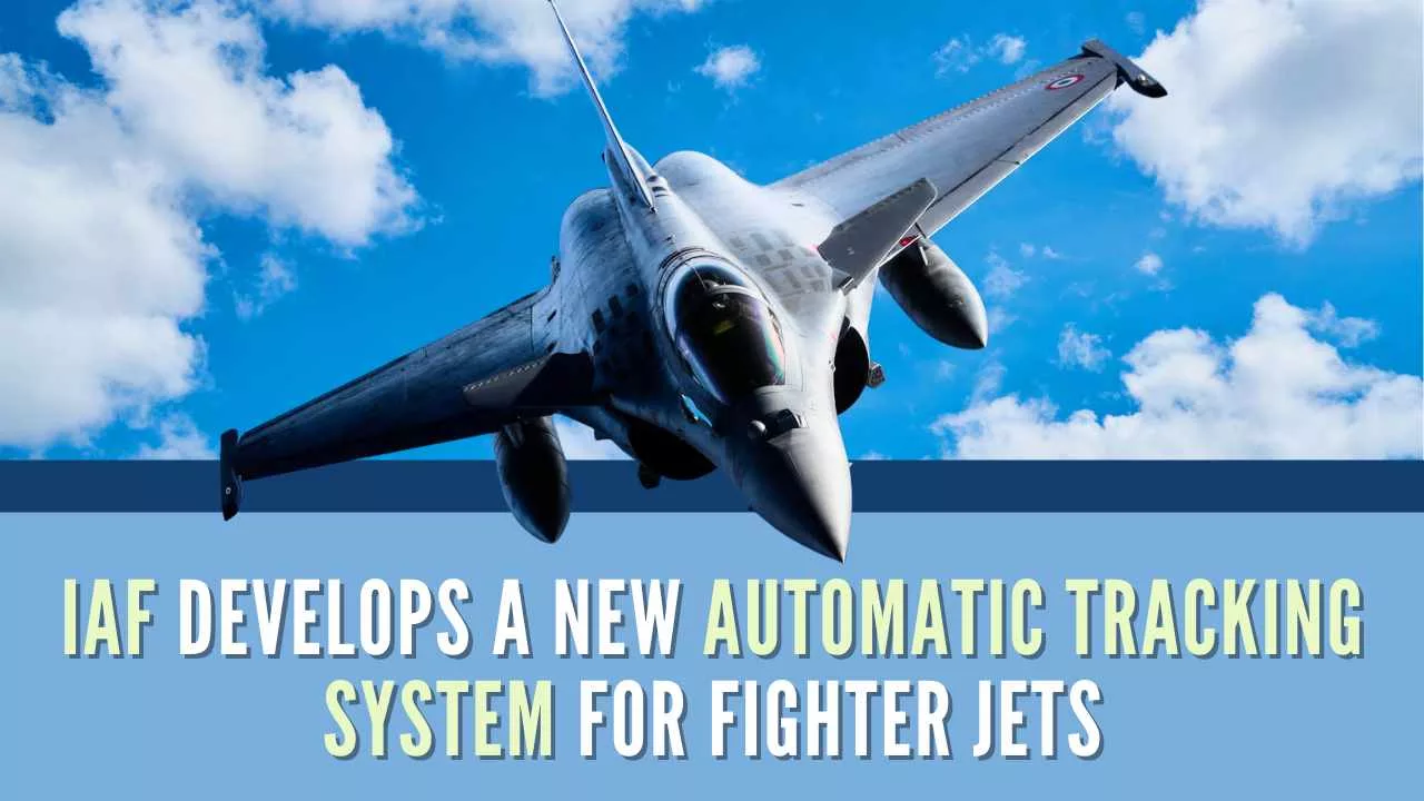 Maintenance Command of IAF develops Automatic tracking System