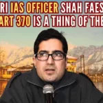 Faesal's comments come days before the Supreme Court is scheduled to hear a batch of pleas related to the abrogation of Article 370