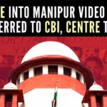 The Apex Court, on July 20, took note of the incident and had said it was "deeply disturbed" by the video and use of women as instruments for perpetrating violence was "simply unacceptable in a constitutional democracy"