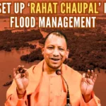 Rahat Chaupal aims to prevent damage caused by a disaster like floods & to make people aware of necessary actions to take during calamity