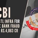 CBI registered case against GTL Infrastructure Ltd, others in connection with fraud of Rs 4,063 cr involving a consortium of 19 banks and financial institutions