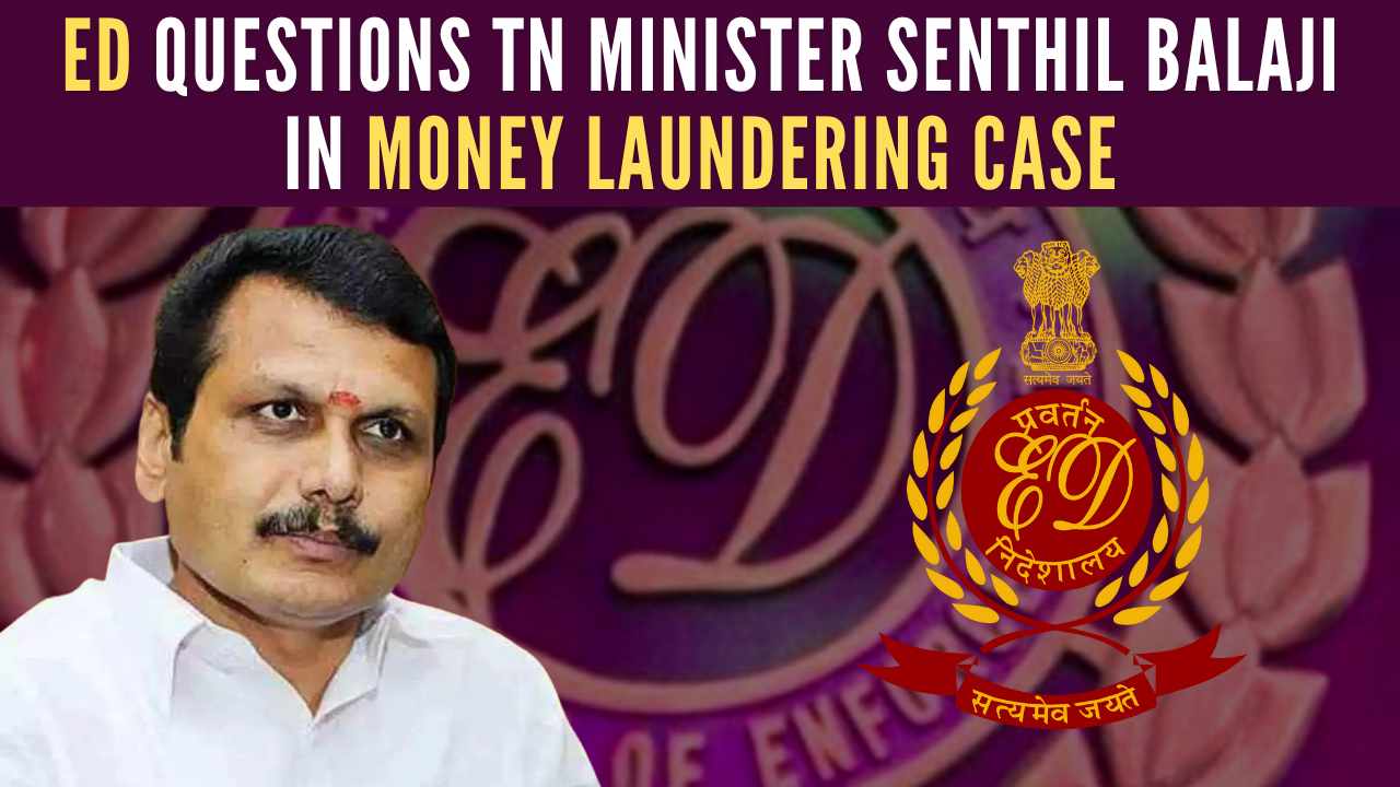 ED Questions Tamil Nadu Minister Senthil Balaji