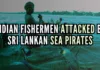 Coastal police sources said that they have received information that sea pirates reached mid sea in three boats and assaulted the fishermen with bricks and rods