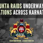 Raids have been underway in Bengaluru, Bidar, Kodagu, Chitradurga, Davanagere and other locations