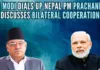The two leaders reviewed various aspects of the India-Nepal bilateral cooperation and followed-up on discussions held during Prime Minister Prachand’s visit to India