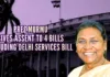 President Droupadi Murmu gave assent to four bills passed during the stormy monsoon session of the parliament