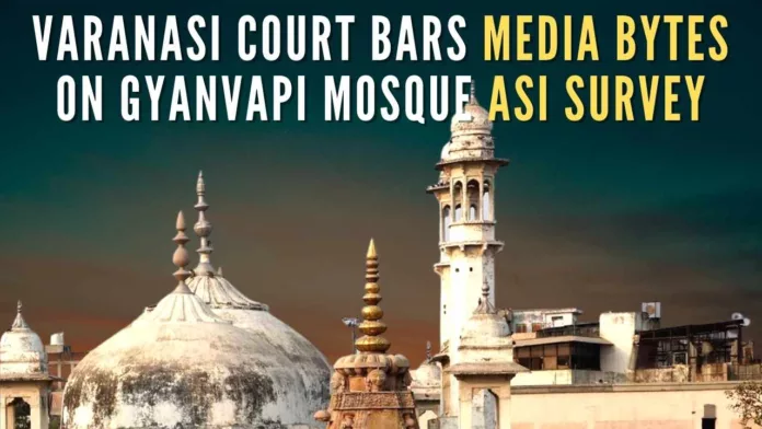 The order came after the mosque committee approached the court seeking direction from it to stop fake reports of Hindu religious structures/ picture/ design allegedly being found during the ASI survey