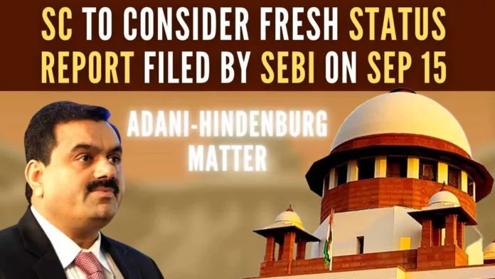 SEBI filed its views before SC on various recommendations made by the Court-appointed Expert Committee in connection with the Adani-Hindenburg case