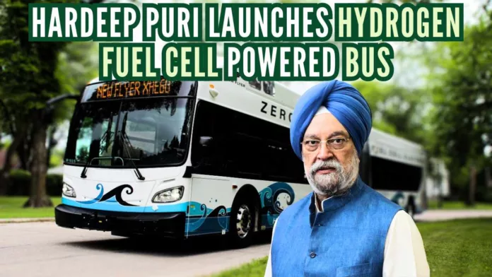 Hardeep Puri launches hydrogen fuel cell powered bus