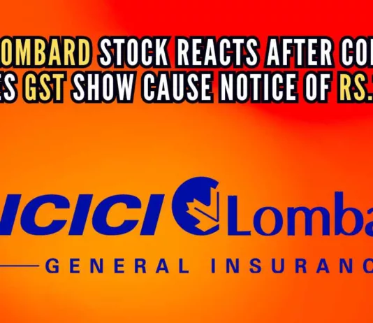 ICICI Lombard received a Show Cause Notice from the Directorate General of GST Intelligence for failing to pay tax of around Rs.1,728 cr for a period of 5 yrs