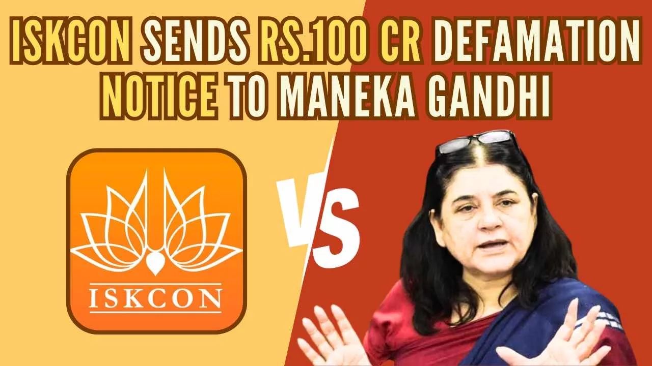 ISKCON Sends Rs.100 Cr Defamation Notice to Maneka Gandhi