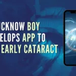 Lucknow boy develops app to detect early cataract