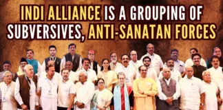 There is no doubt that INDI Alliance is nothing more than a conglomerate of dangerous subversives and anti-Sanatan forces