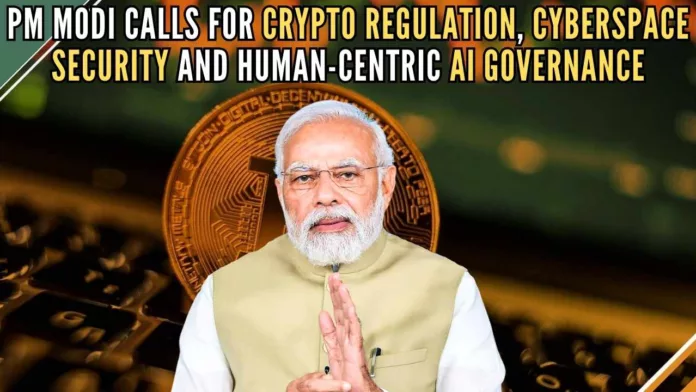PM Modi calls for crypto regulation, cyberspace security and human-centric AI governance