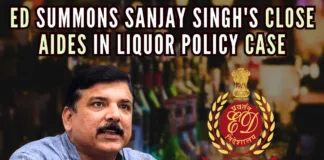 ED has asked the close aides of Sanjay Singh to appear before it on Friday at its headquarters