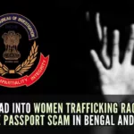 As part of the crackdown on the fake passport racket, searches were conducted at 50 places in Kolkata, Gangtok, Siliguri, Darjeeling, and Alipurduar