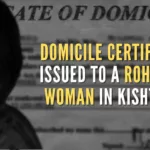 The Domicile certificate was also issued to Rohingya woman at least three years ago in the month of September 2020