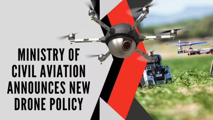 New drone policy intends to advance, encourage, and streamline drone activities nationwide, with the goal of establishing India as a prominent global drone hub by 2030