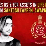 ED attached residential properties of Eappen and immovable property and bank balances held in the name of Swapna Suresh