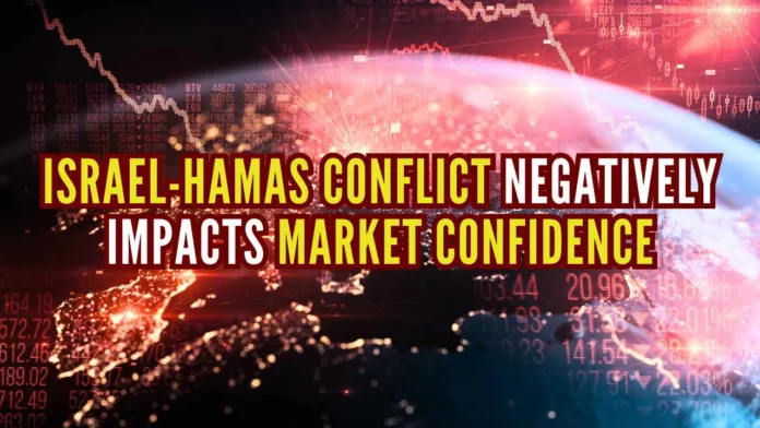 Israel-Hamas conflict negatively impacts market confidence