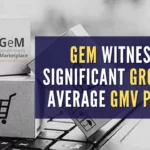 GeM's unprecedented growth enabled govt agencies to access a wide range of products & services in a streamlined and cost-effective manner