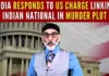 India has constituted a probe team to investigate allegations relating to the conspiracy to kill Gurpatwant Singh Pannun, a Sikh extremist and known to be an American and Canadian citizen