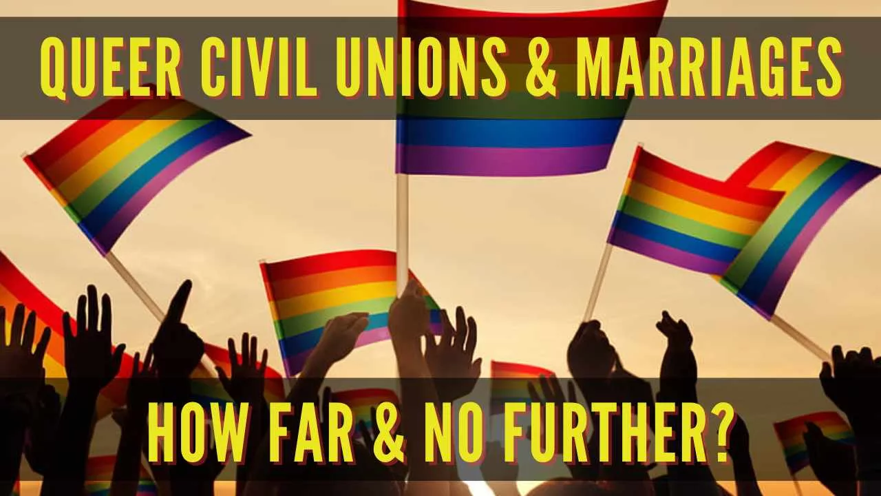 SameSex Marriage Queer Civil Unions and Marriages How Far and No