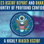 While USCIRF has consistently lobbied against India since 2020, the State Department ignores the recommendations