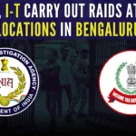 Over 12 locations in Bengaluru were raided by NIA sleuths and 14 locations were raided at the same time by the I-T Dept
