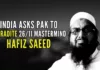 Ministry of External Affairs has requested the Pakistani Ministry of Foreign Affairs to initiate the legal process for the extradition of Hafiz Saeed