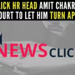 NewsClick's HR dept head Amit Chakravarty filed an application in a Delhi court seeking its permission to become an approver