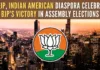 Indian American Diaspora has been an active supporter of the BJP and its growth-oriented policies