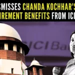 The Apex Court upheld the division bench's decision to reject Kochhar's interim application for post-retirement benefits from ICICI Bank