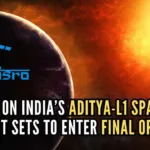 Aditya-L1 will be placed in a halo orbit around Lagrange point 1 (L1) of the Sun-Earth system, about 1.5 million km from Earth