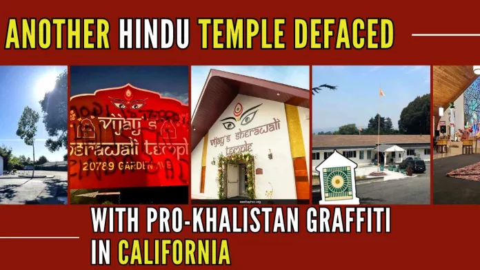 The Vijay's Sherawali Temple in Hayward has been defaced with pro-Khalistan graffiti